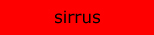 sirrus
